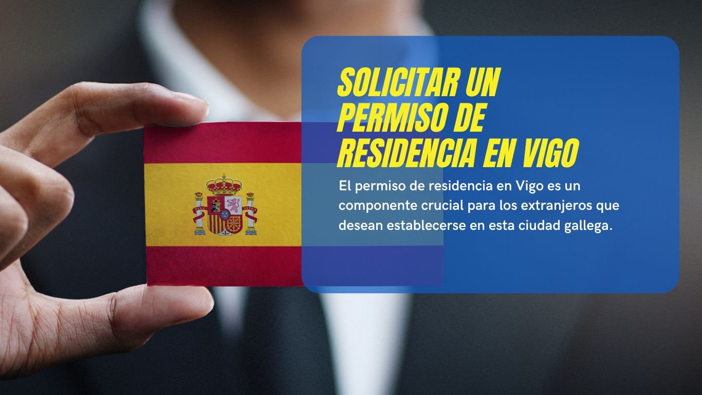 permiso de residencia en vigo